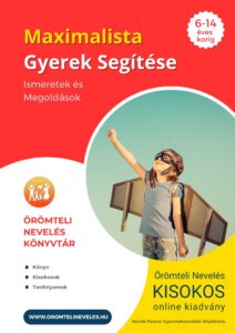 Maximalista gyerek segítése