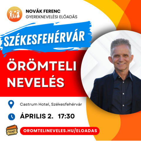 Novák Ferenc Örömteli nevelés előadása