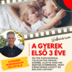 A gyerek első három éve webinárium