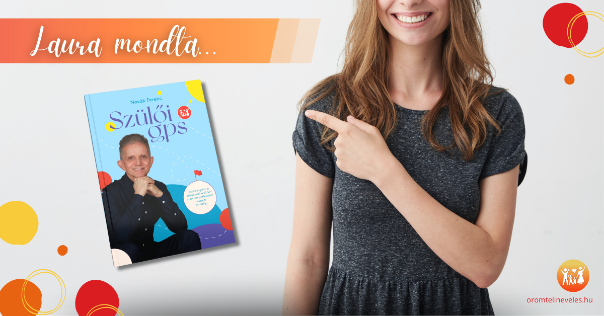 Laura mondta a Szülői GPS-ről