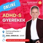 ADHD-s gyerek online előadás