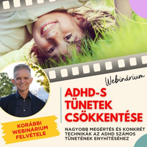 Gyerek ADHD-s tüneteinek csökkentése